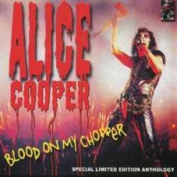 Alice Cooper : Blood on My Chopper